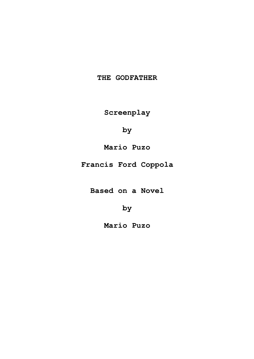 THE GODFATHER Screenplay by Mario Puzo Francis Ford Coppola