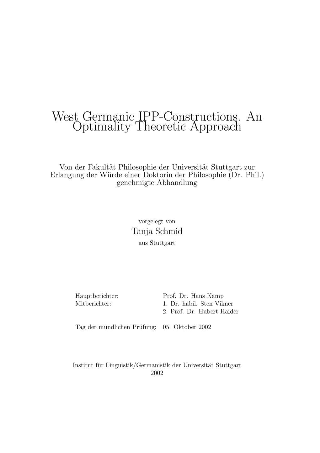 West Germanic IPP-Constructions. an Optimality Theoretic Approach