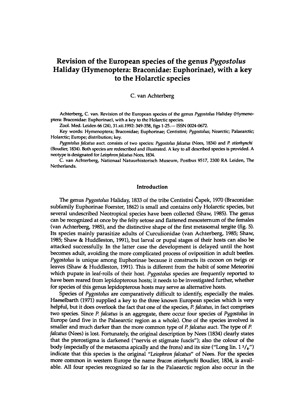 Revision of the European Species of the Genus Pygostolus Haliday (Hymenoptera: Braconidae: Euphorinae), with a Key to the Holarctic Species