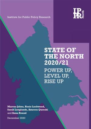 State of the North 2020/21 Power Up, Level Up, Rise Up