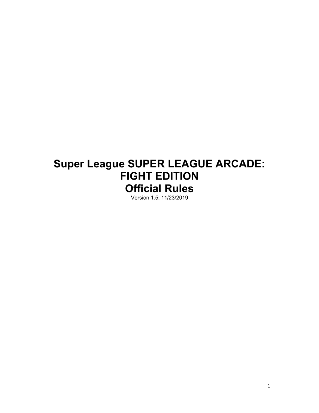 Super League Arcade – Fight Edition Official Rules