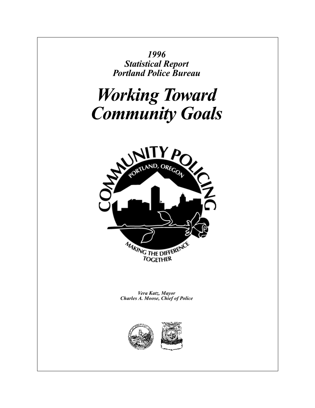 1996 Statistical Report Portland Police Bureau Working Toward Community Goals