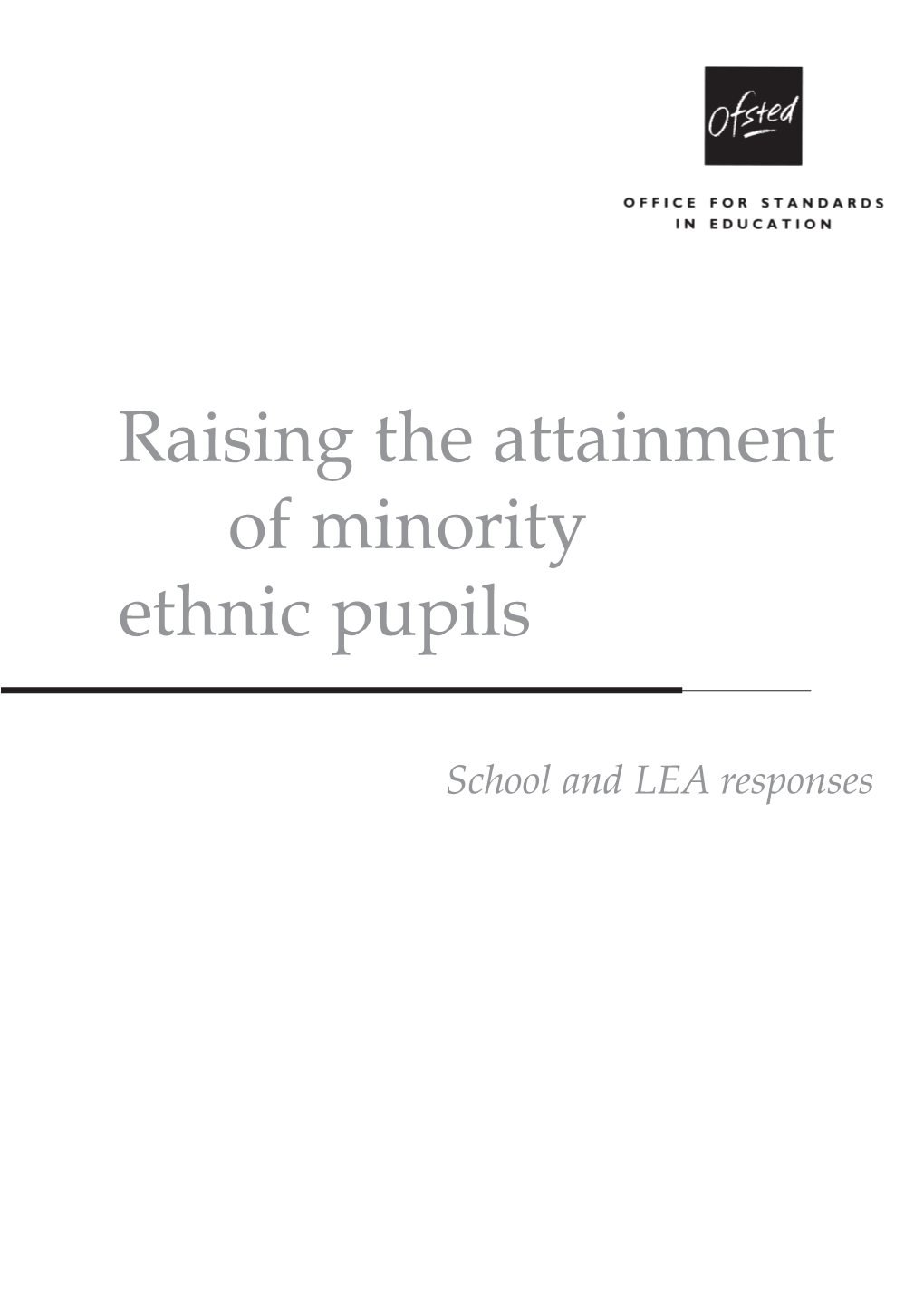 Raising the Attainment of Minority Ethnic Pupils
