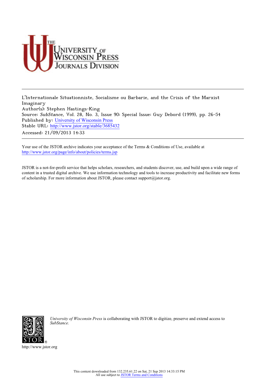 L'internationale Situationniste, Socialisme Ou Barbarie, and the Crisis of the Marxist Imaginary Author(S): Stephen Hastings-King Source: Substance, Vol