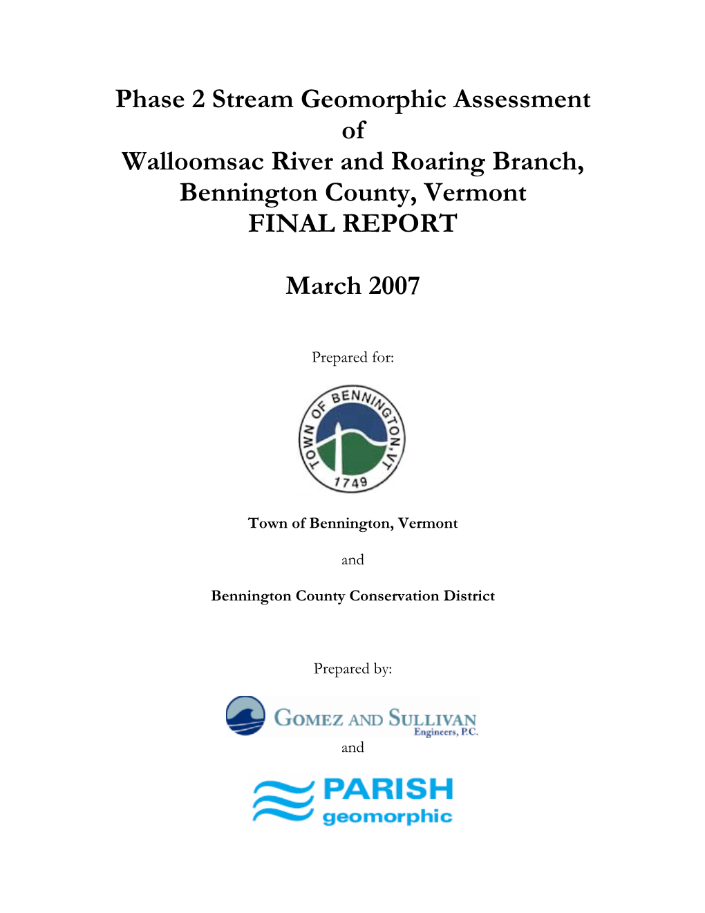 Phase 2 Stream Geomorphic Assessment of Walloomsac River and Roaring Branch, Bennington County, Vermont FINAL REPORT