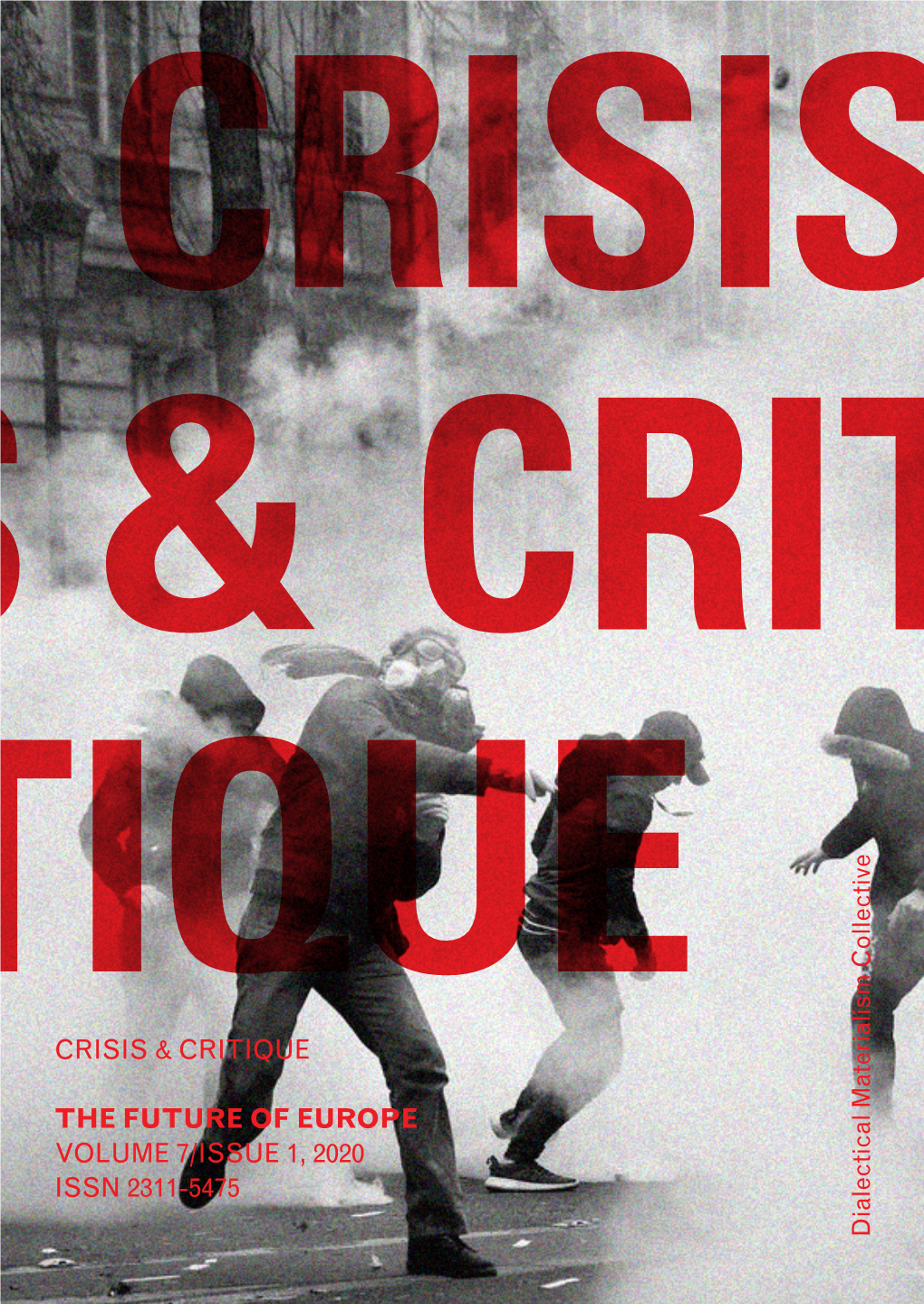 Crisis & Critique the Future of Europe Volume 7/Issue 1, 2020 Issn 2311-5475