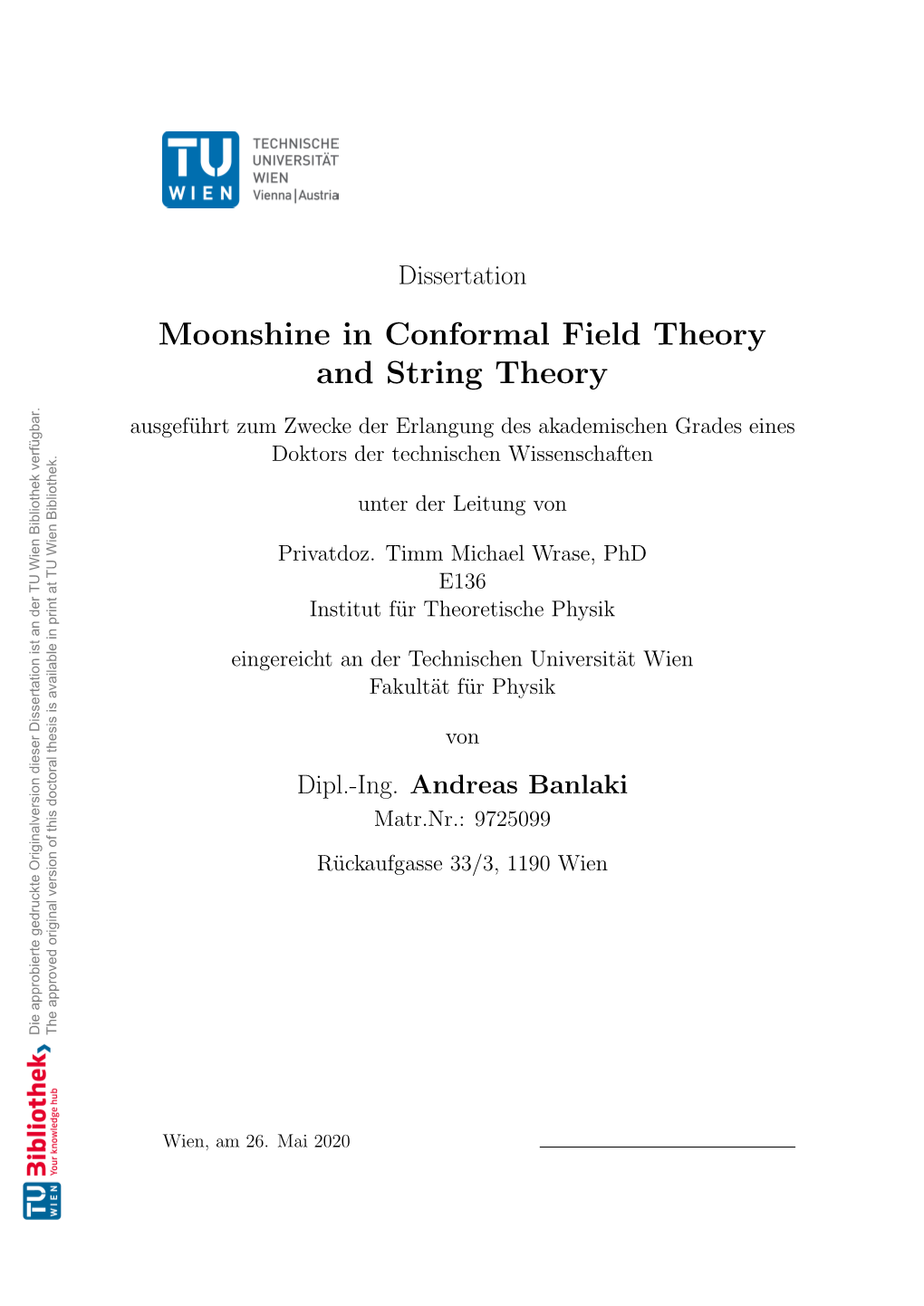 Moonshine in Conformal Field Theory, String Theory and Gravity