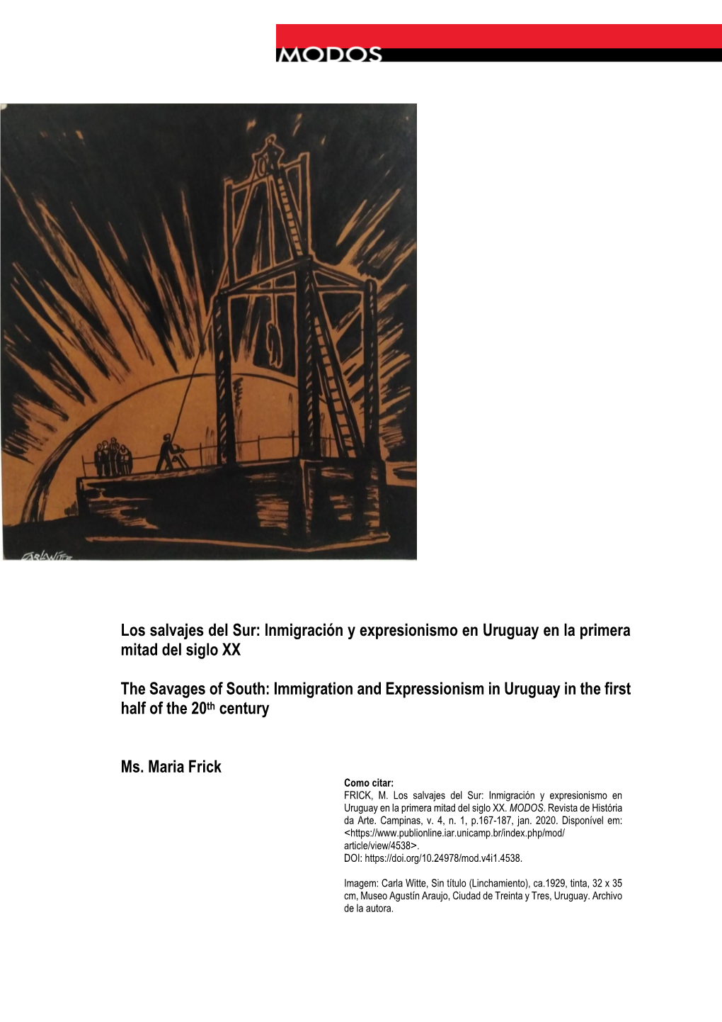 Inmigración Y Expresionismo En Uruguay En La Primera Mitad Del Siglo XX the Savages of South