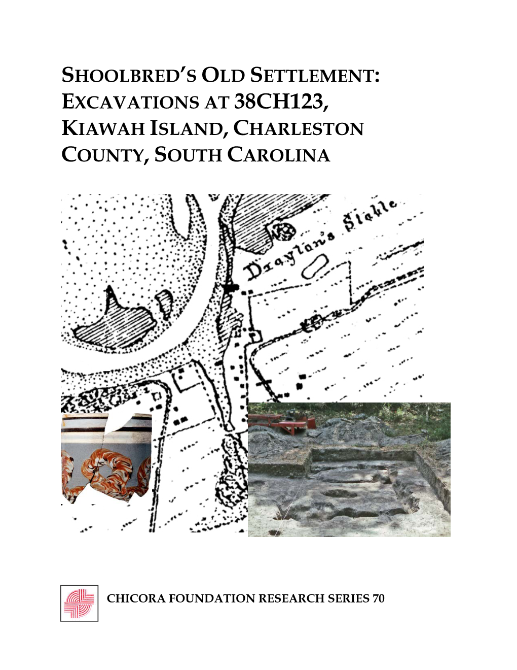 Excavations at 38Ch123, Kiawah Island, Charleston County, South Carolina