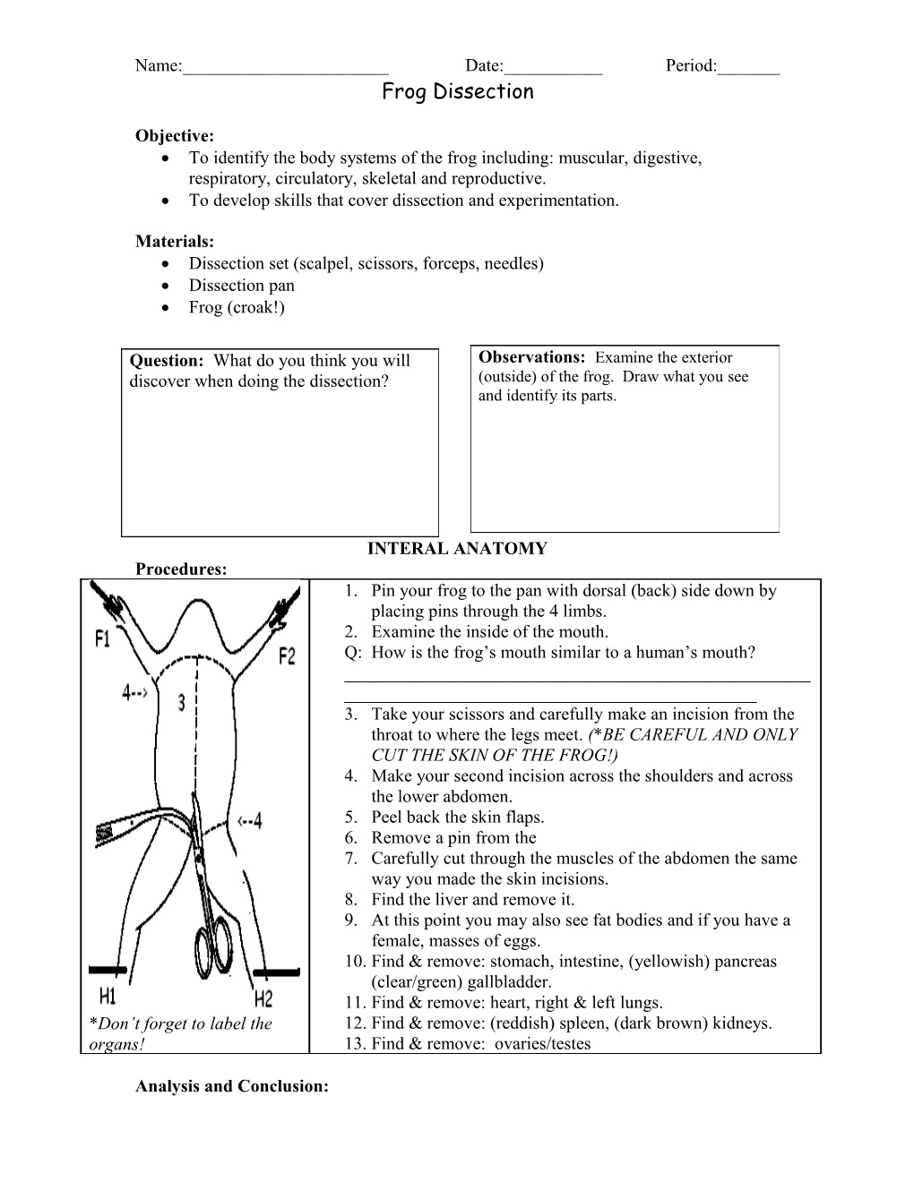 To Develop Skills That Cover Dissection and Experimentation