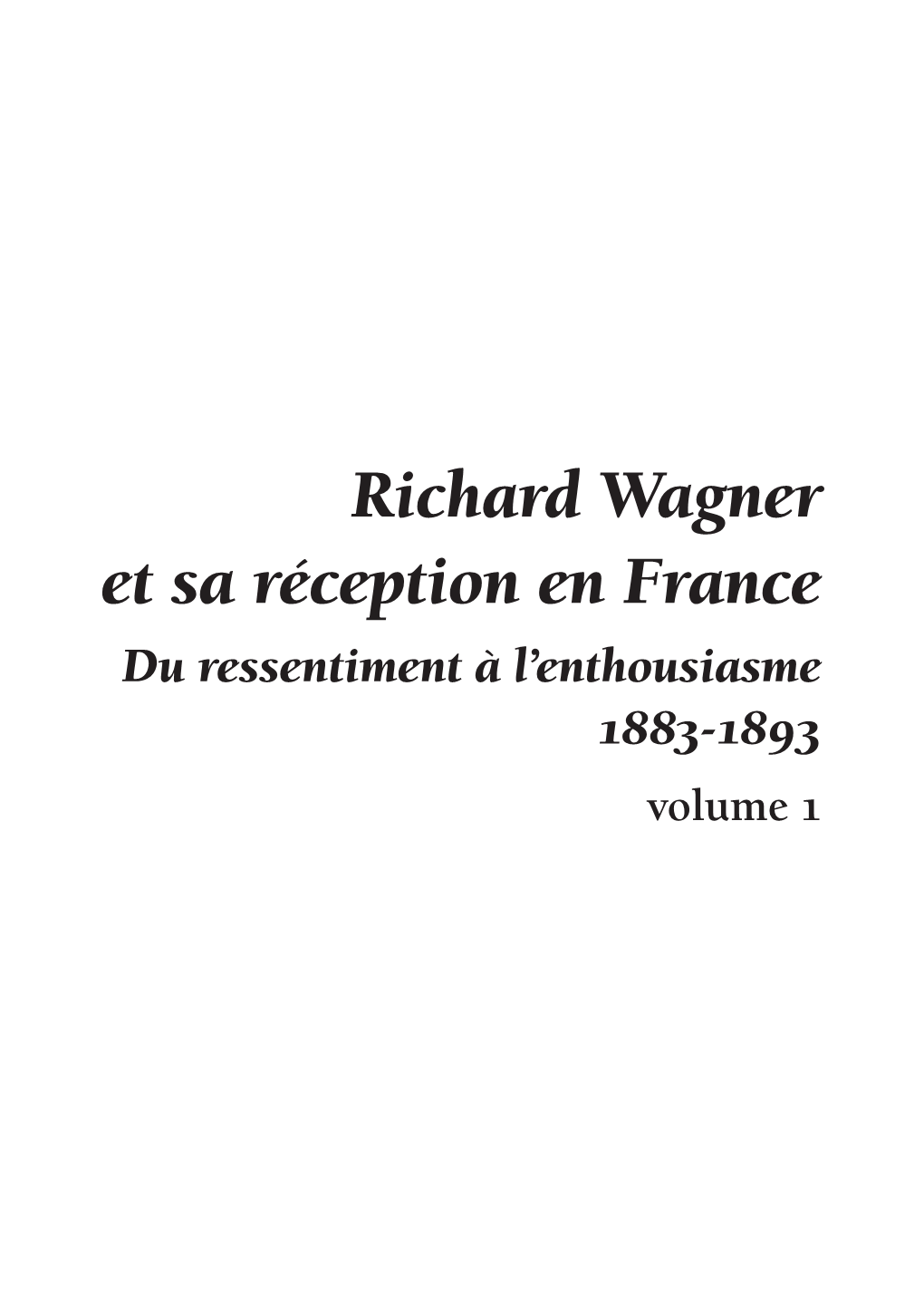 Richard Wagner Et Sa Réception En France