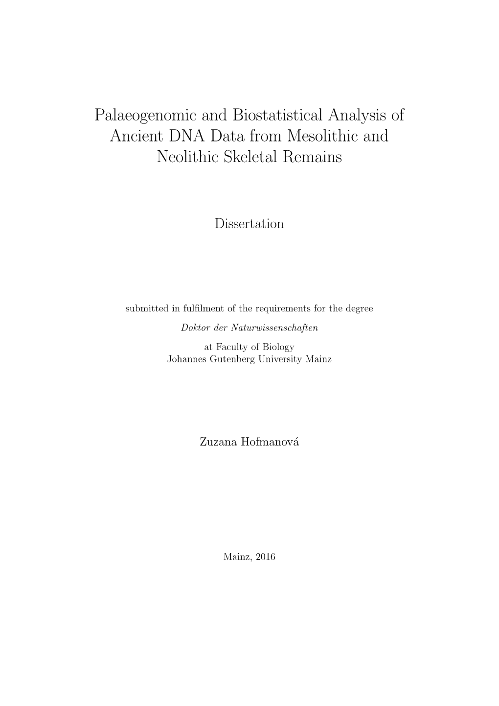 Palaeogenomic and Biostatistical Analysis of Ancient DNA Data from Mesolithic and Neolithic Skeletal Remains