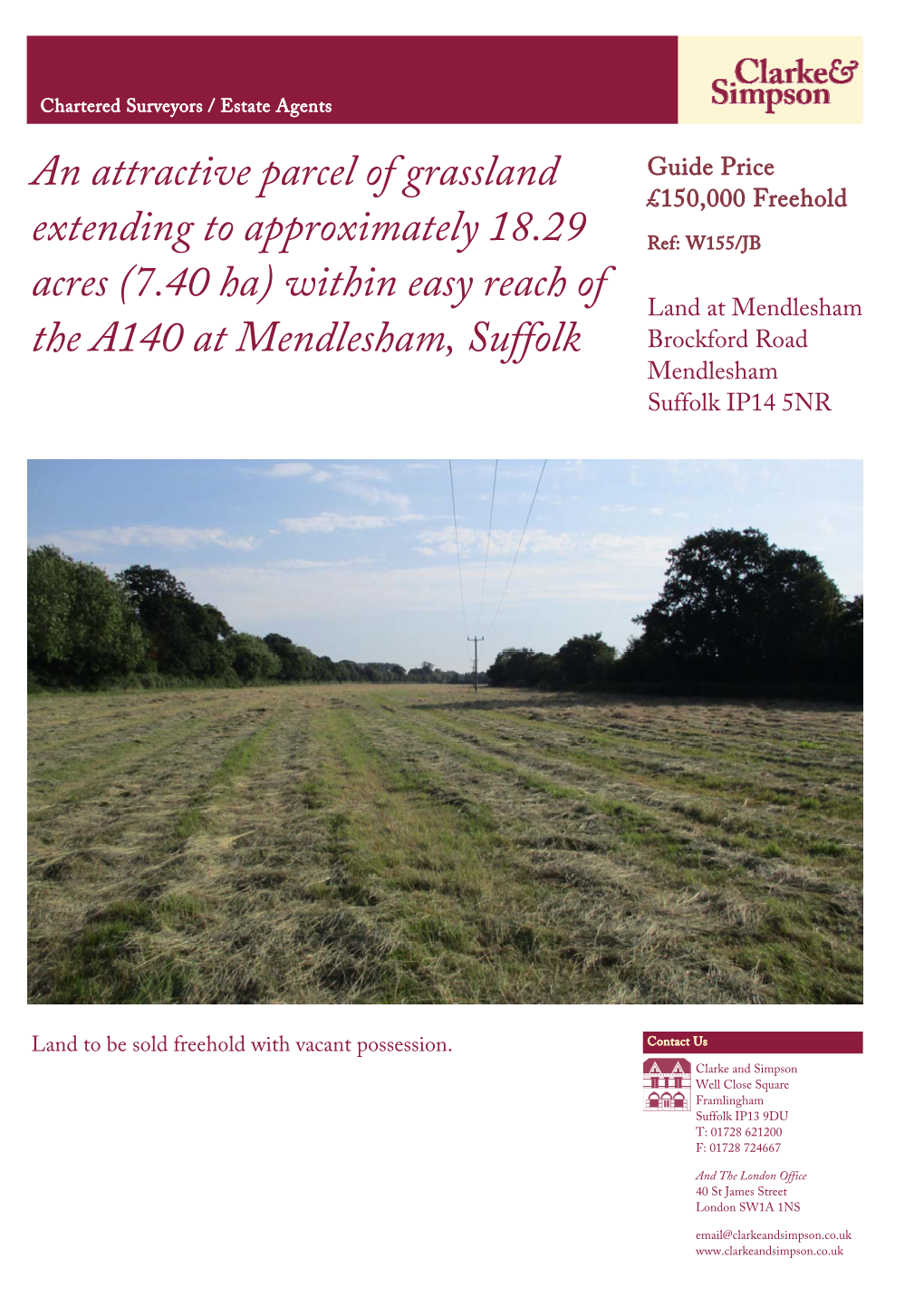 W155/JB Acres (7.40 Ha) Within Easy Reach of Land at Mendlesham the A140 at Mendlesham, Suffolk Brockford Road Mendlesham Suffolk IP14 5NR