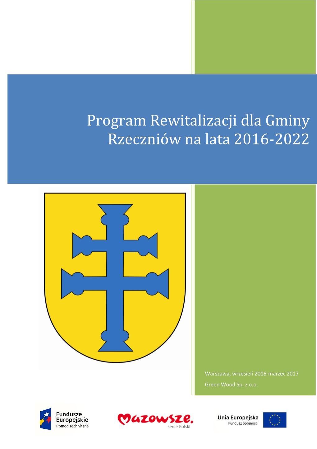 Program Rewitalizacji Dla Gminy Rzeczniów Na Lata 2016-2022