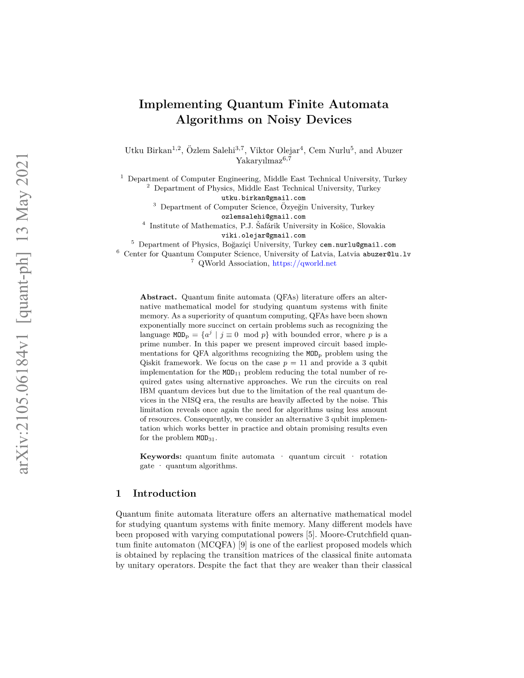 Implementing Quantum Finite Automata Algorithms on Noisy Devices 3 Most Restricted Model Called As Moore-Crutchﬁeld Quantum ﬁnite Automaton (MCQFA) Model [9]