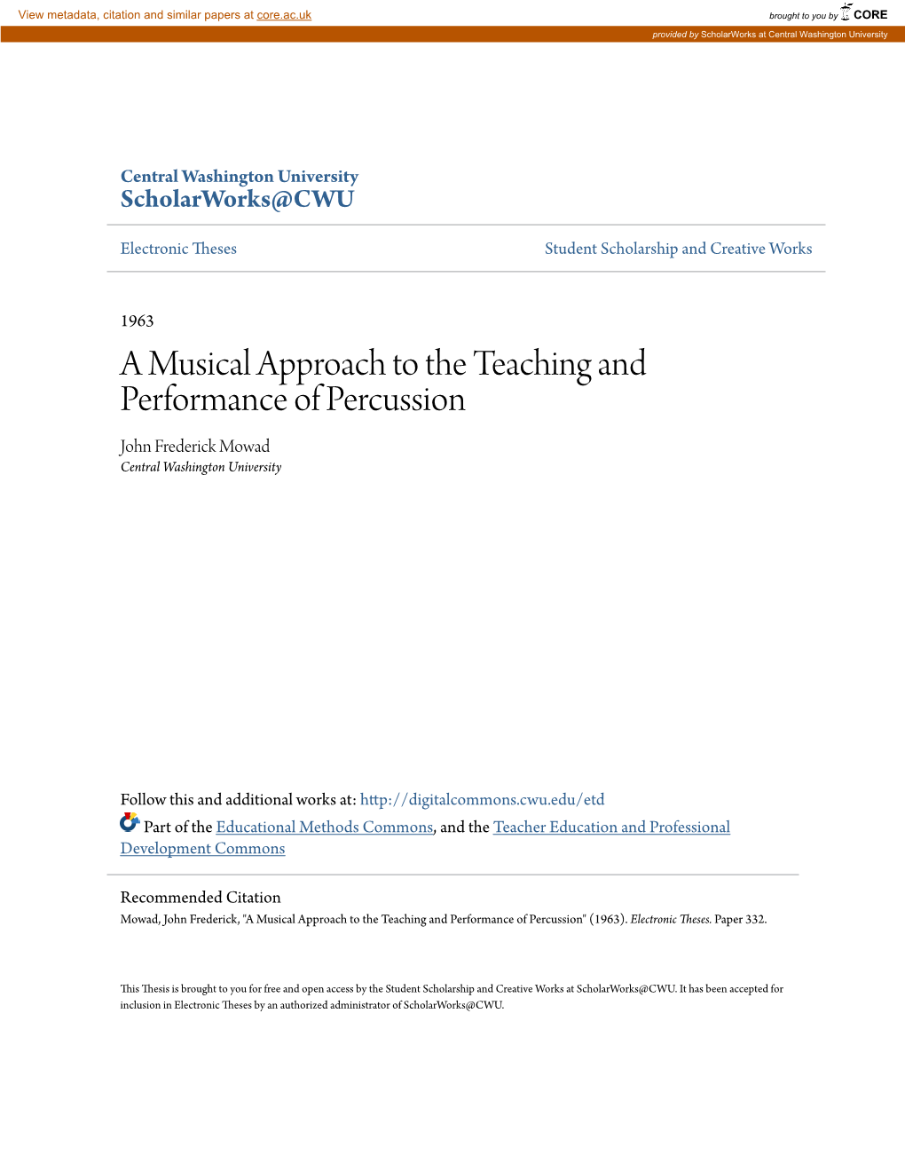 A Musical Approach to the Teaching and Performance of Percussion John Frederick Mowad Central Washington University