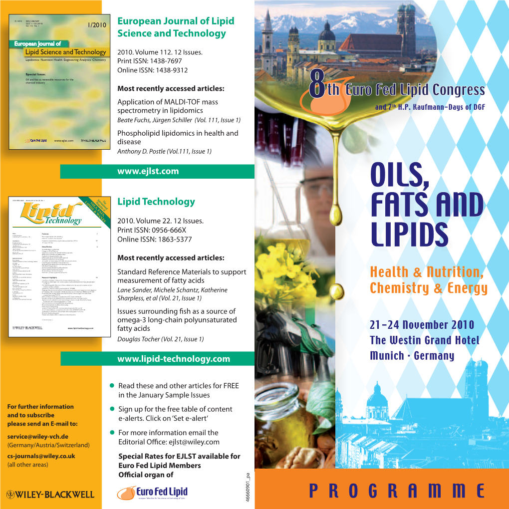 Oils, Fats and Lipids Health & Nutrition, Chemistry & Energy 21 – 24 November 2010, Munich, Germany
