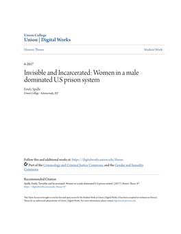 Invisible and Incarcerated: Women in a Male Dominated U.S Prison System Emily Spidle Union College - Schenectady, NY