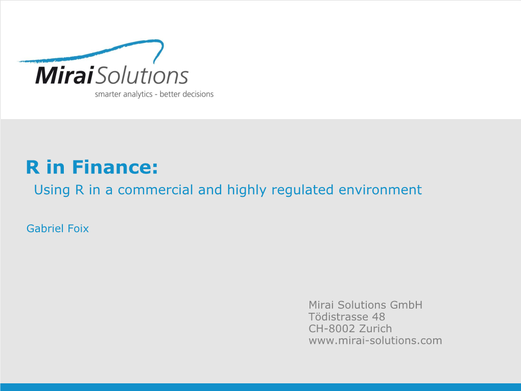 R in Finance: Using R in a Commercial and Highly Regulated Environment