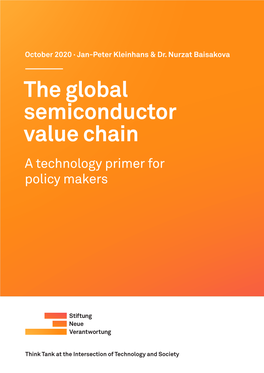 The Global Semiconductor Value Chain a Technology Primer for Policy Makers