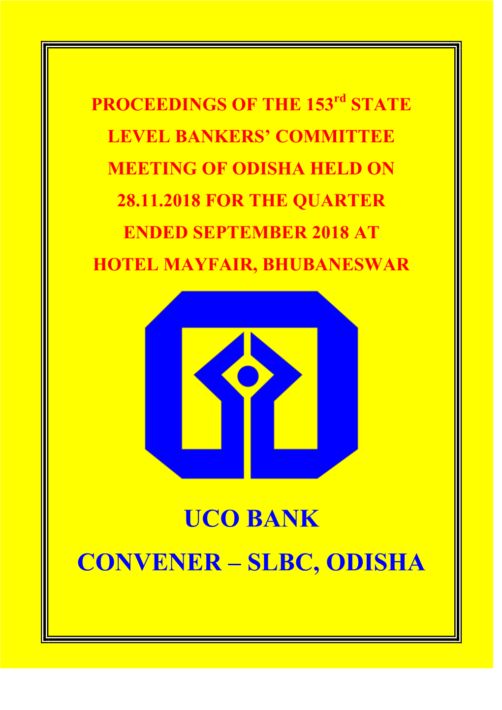 UCO BANK CONVENER – SLBC, ODISHA E*R#N-.=+=R.Rco!W*R Bartri( (