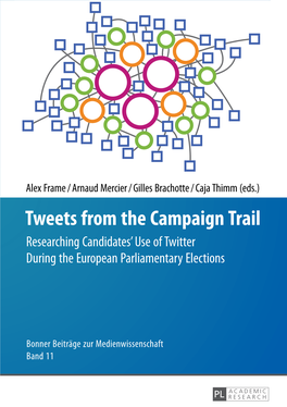 Researching Candidates' Use of Twitter During the European Parliamentary Elections