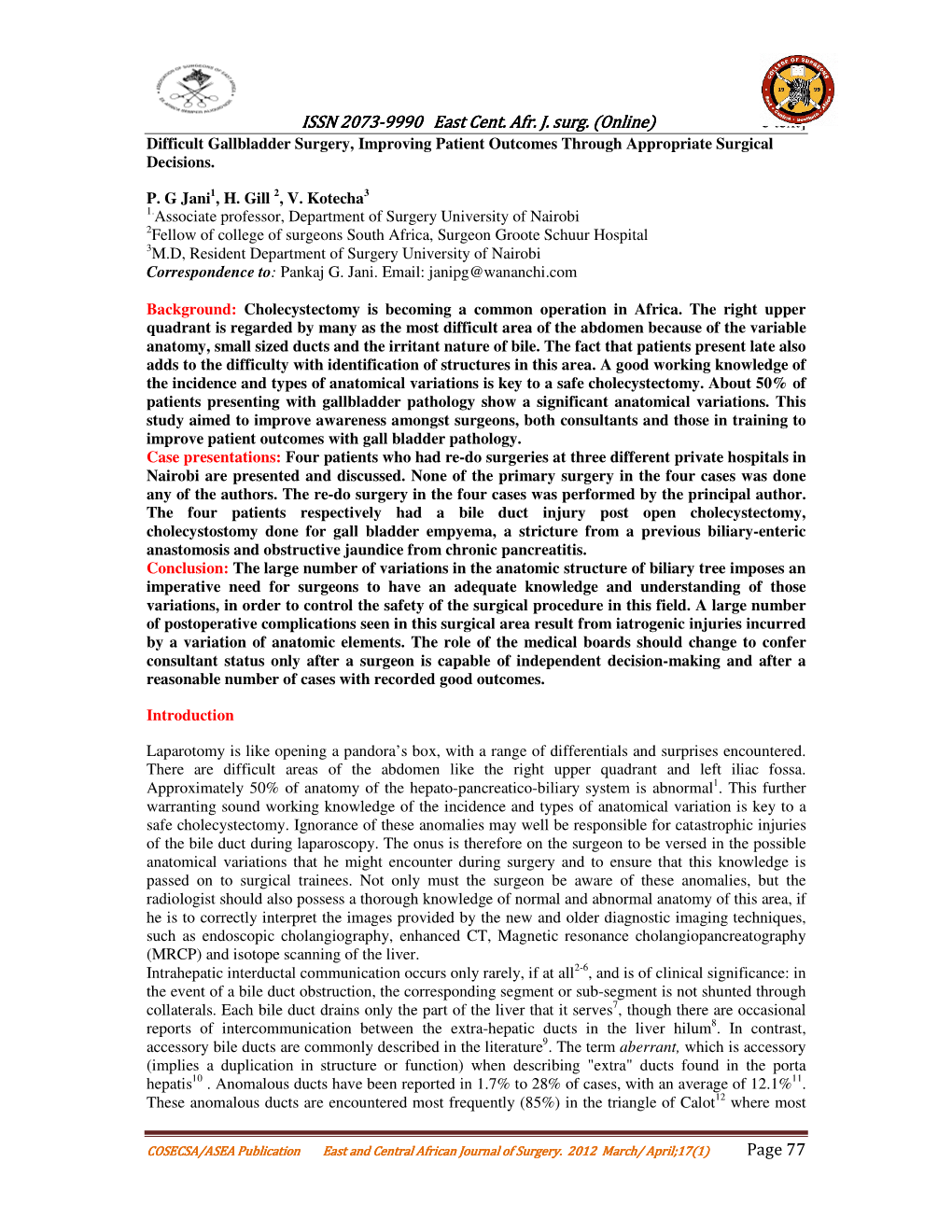 9990 East Cent. Afr. J. Surg. (Online) E Text] Difficult Gallbladder Surgery, Improving Patient Outcomes Through Appropriate Surgical Decisions