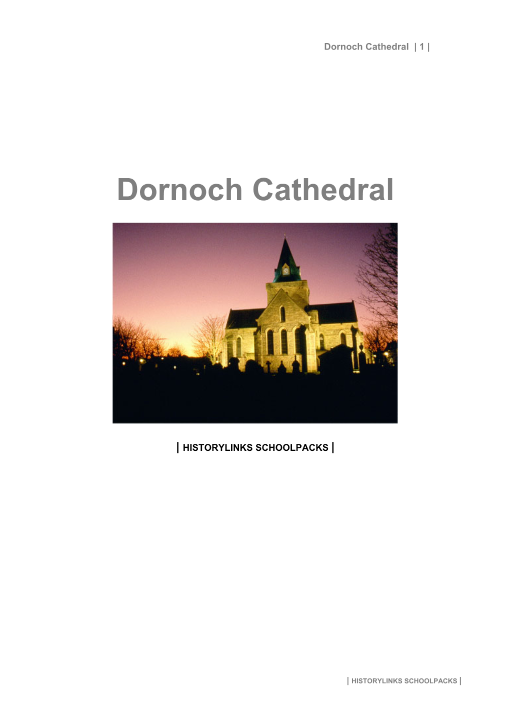 Dornoch Cathedral | 1 |
