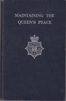 Maintaining the Queen's Peace. A