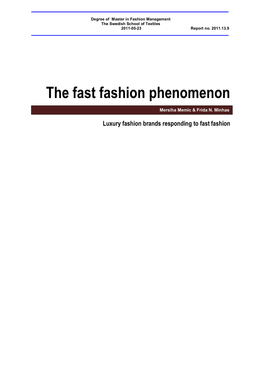 The Fast Fashion Phenomenon Mersiha Memic & Frida N - DocsLib