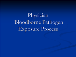 Physician Bloodborne Pathogen Exposure Process Standard Precautions