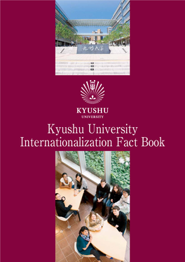 Kyushu University Internationalization Fact Book