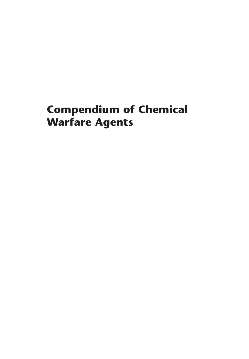 Compendium of Chemical Warfare Agents Compendium of Chemical Warfare Agents