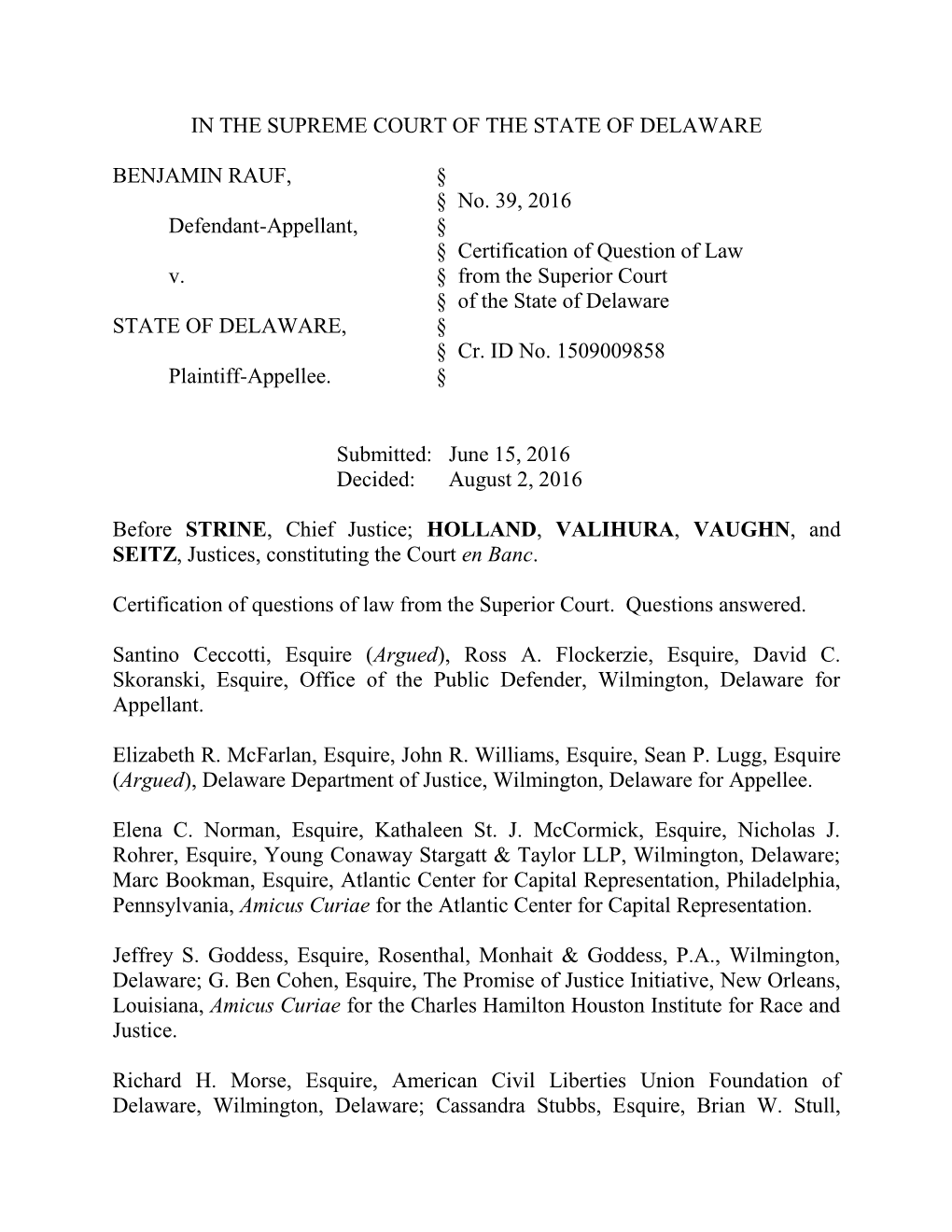 IN the SUPREME COURT of the STATE of DELAWARE BENJAMIN RAUF, Defendant-Appellant, V. STATE of DELAWARE, Plaintiff-Appellee. §