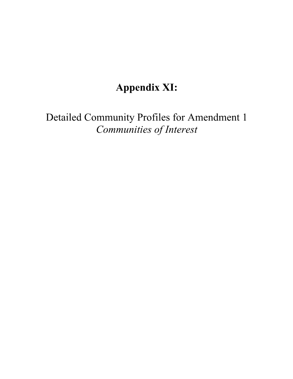 Appendix XI: Detailed Community Profiles for Amendment 1 Communities of Interest