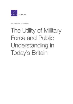The Utility of Military Force and Public Understanding in Today's Britain