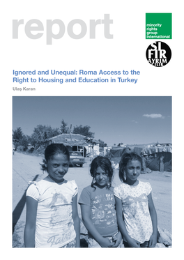 Roma Access to the Right to Housing and Education in Turkey Ulaş Karan Roma Girls from Edirne, Who Live in the Roma Quarter Pictured