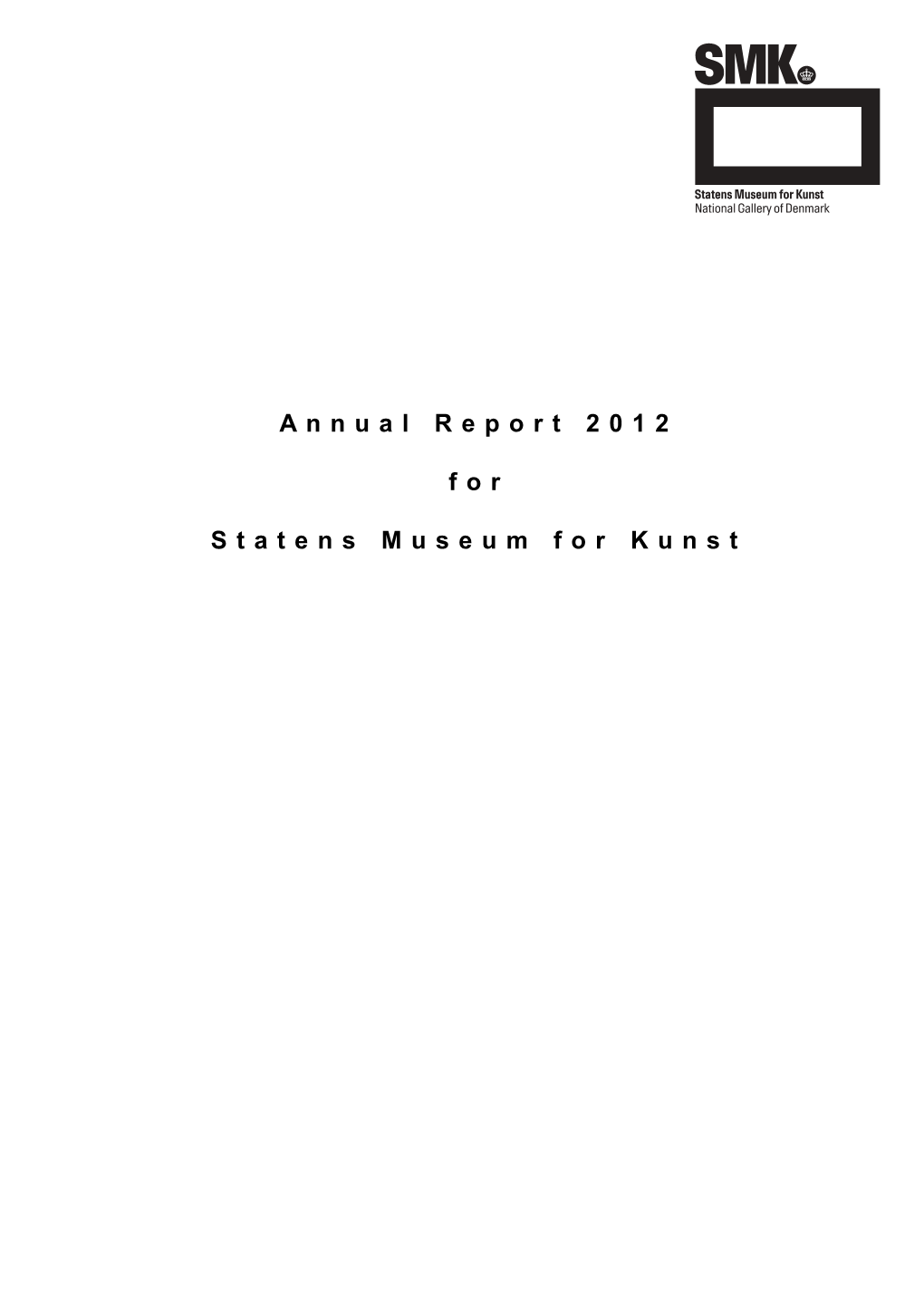 Annual Report 2012 for Statens Museum for Kunst