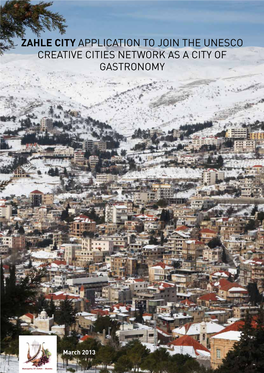 Zahle City Application to Join the Unesco Creative Cities Network As a City of Gastronomy