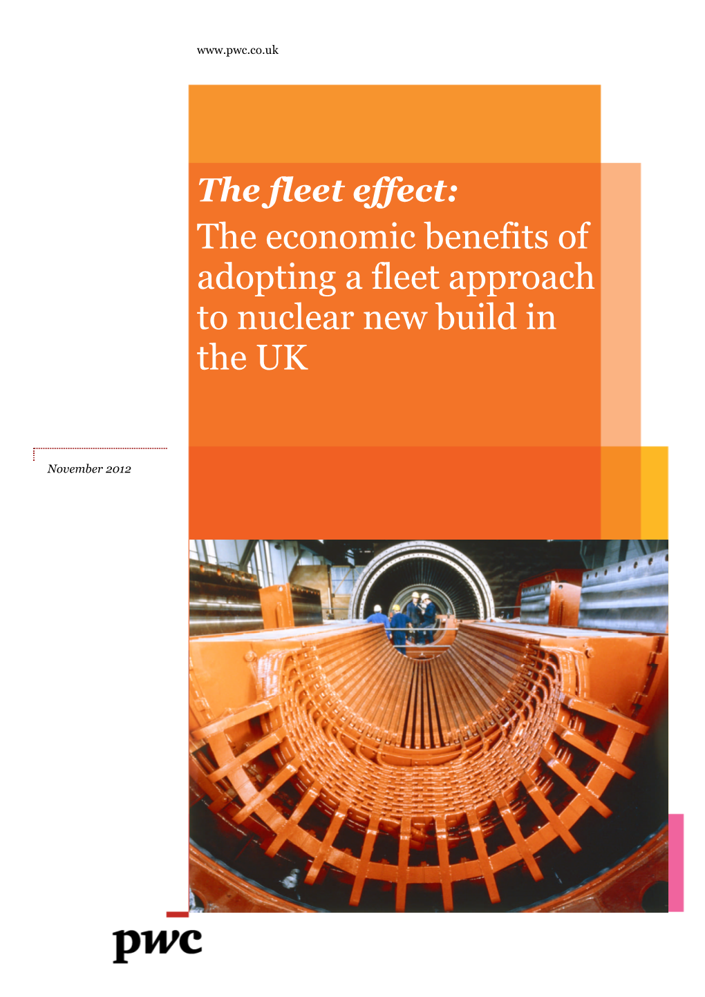 The Economic Benefits of Adopting a Fleet Approach to Nuclear New Build in the UK