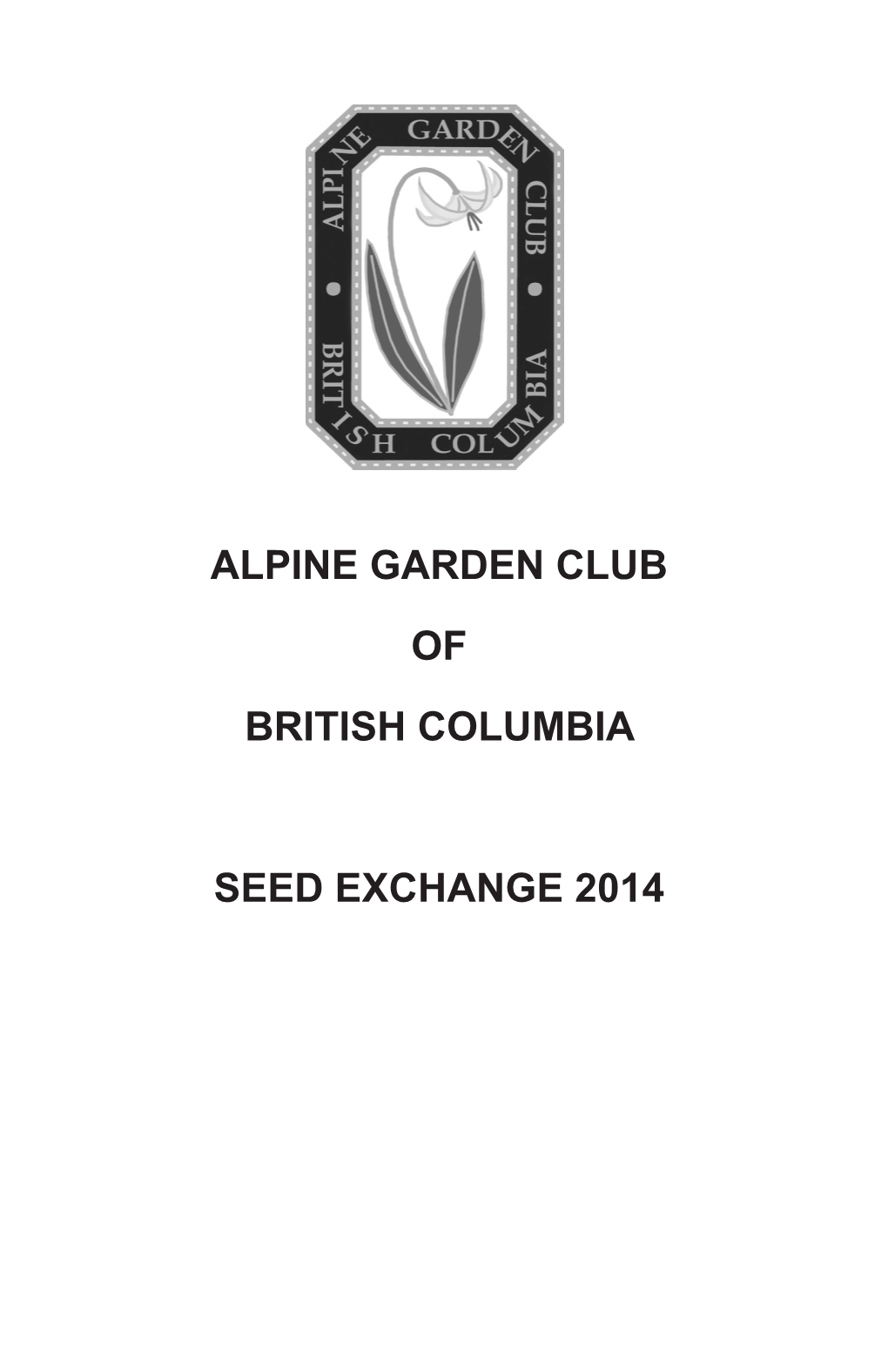 Alpine Garden Club of British Columbia Seed Exchange 2014