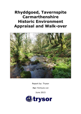 Rhyddgoed, Tavernspite Carmarthenshire Historic Environment Appraisal and Walk-Over