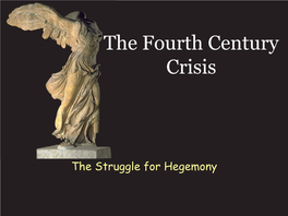 The Fourth Century Crisis