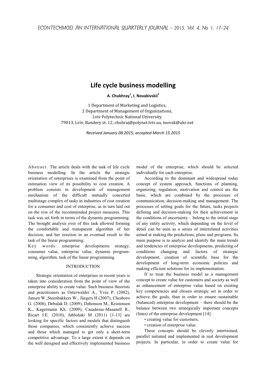 Life Cycle Business Modelling