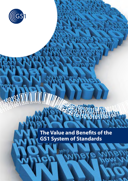The GS1 System of Standards GS1 Designs and Manages a Global System of GS1 Standards Bring Together Companies Representing Supply Chain Standards