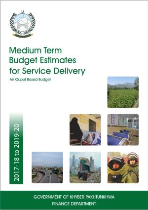 Medium Term Budget Estimates for Service Delivery on the Principles of Sound Public Sector Budgeting for Translating Its Vision and Strategies Into Action
