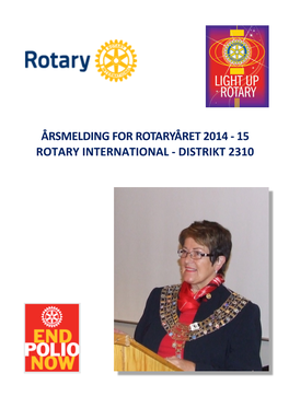 Årsmelding for Rotaryåret 2014 -‐ 15 Rotary