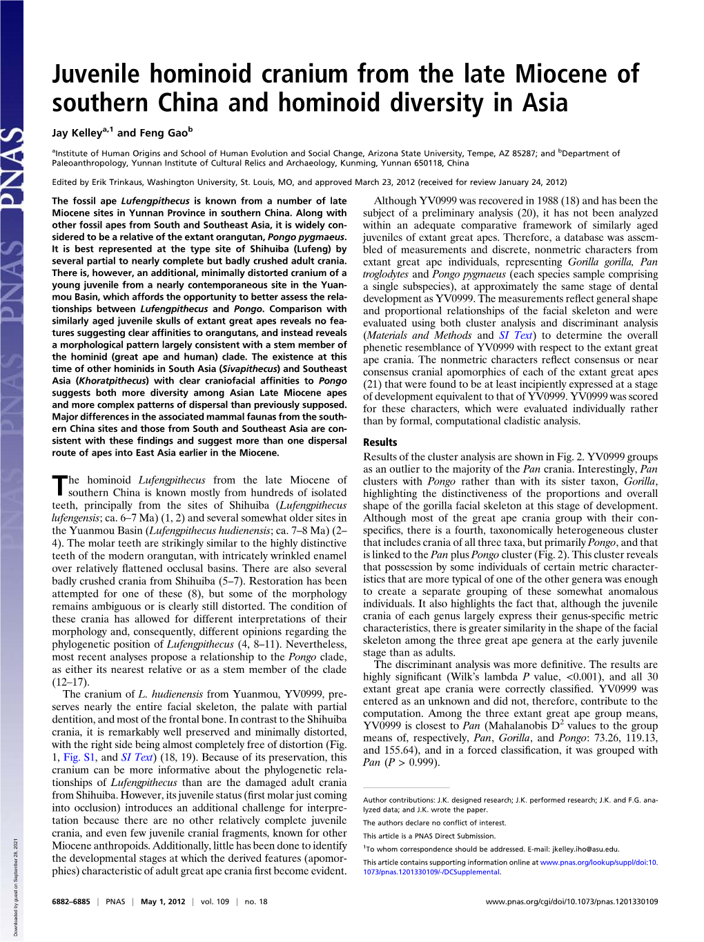 Lufengpithecus Is Known from a Number of Late Although YV0999 Was Recovered in 1988 (18) and Has Been the Miocene Sites in Yunnan Province in Southern China