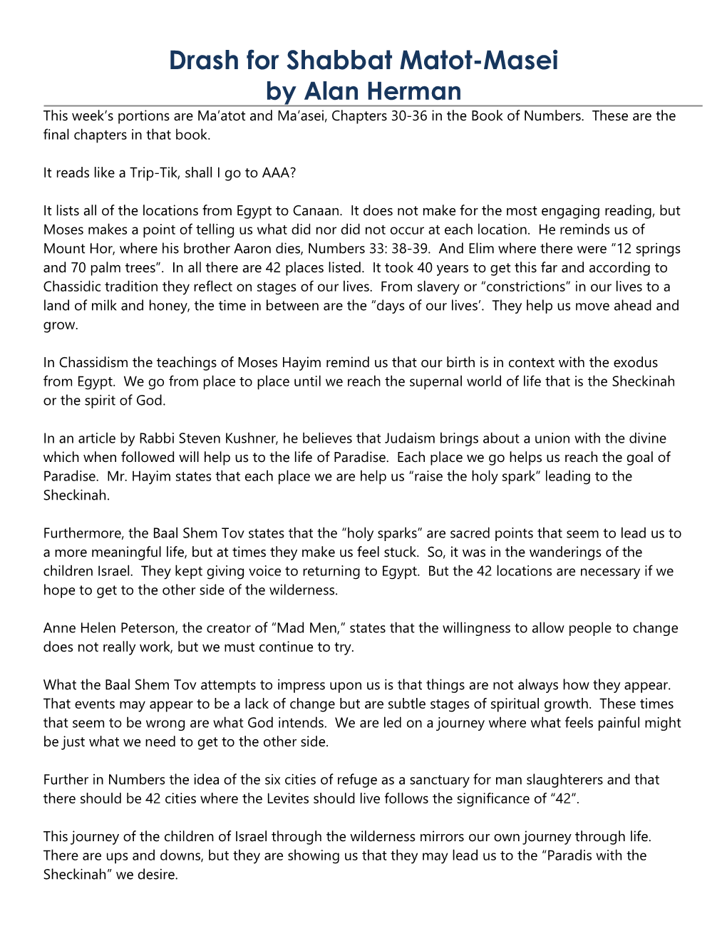 Drash for Shabbat Matot-Masei by Alan Herman This Week’S Portions Are Ma’Atot and Ma’Asei, Chapters 30-36 in the Book of Numbers