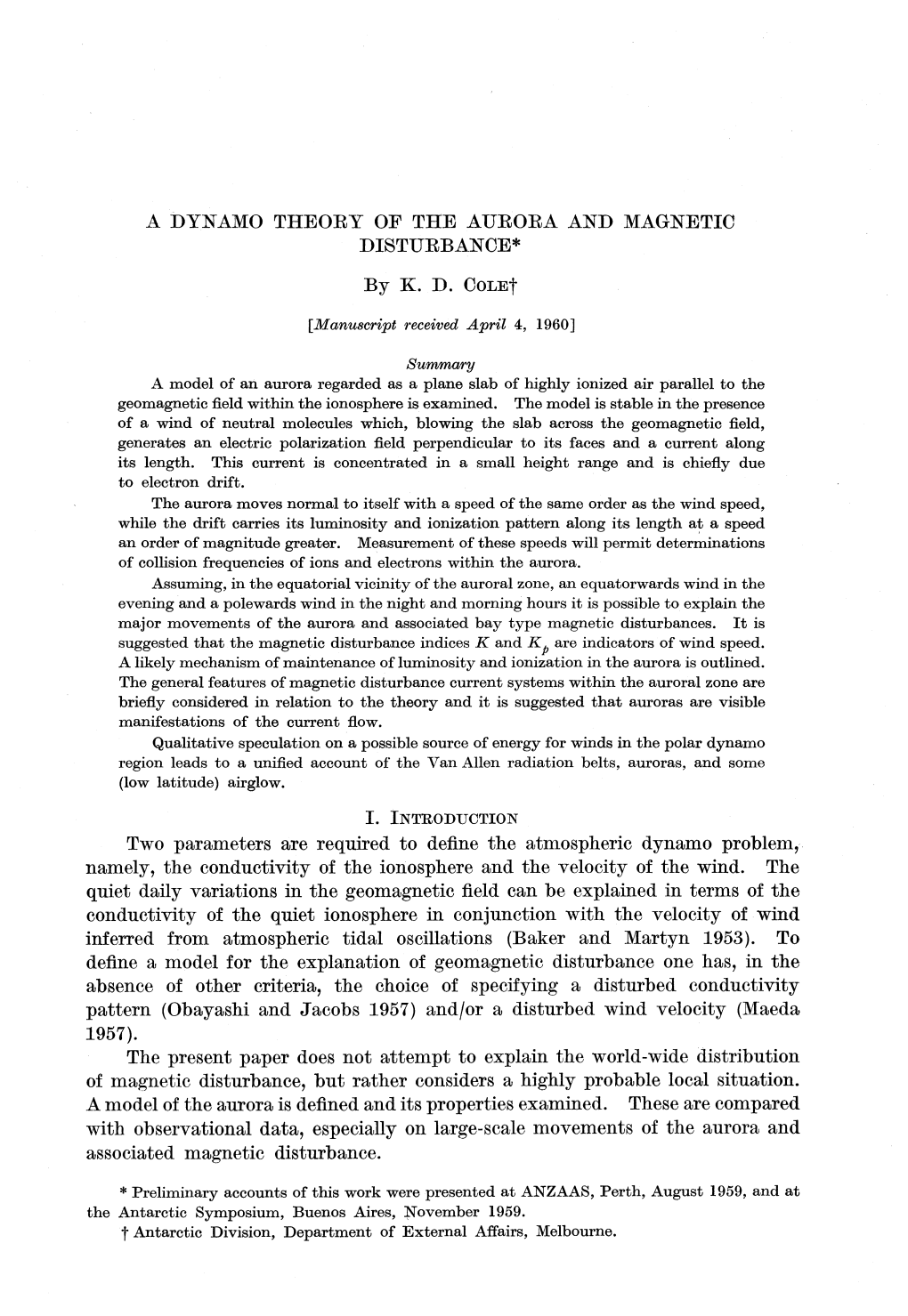 A Dynamo Theory of the Aurora and Magnetic Disturbance*